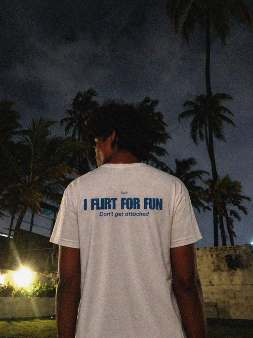 I FLIRT FOR FUN